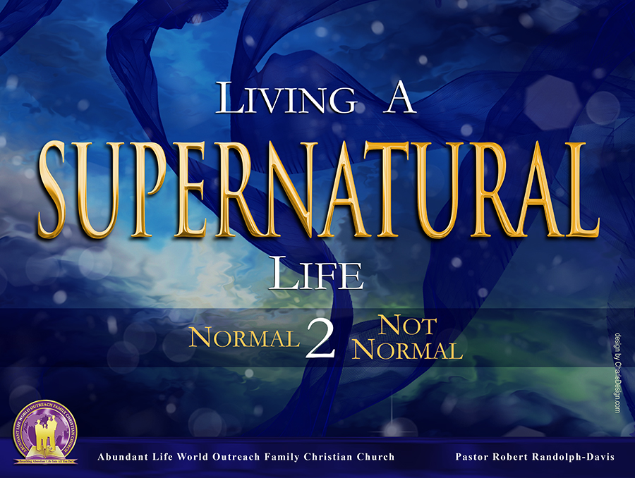 Living a Supernatural Life