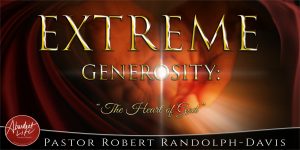 Extreme Generosity